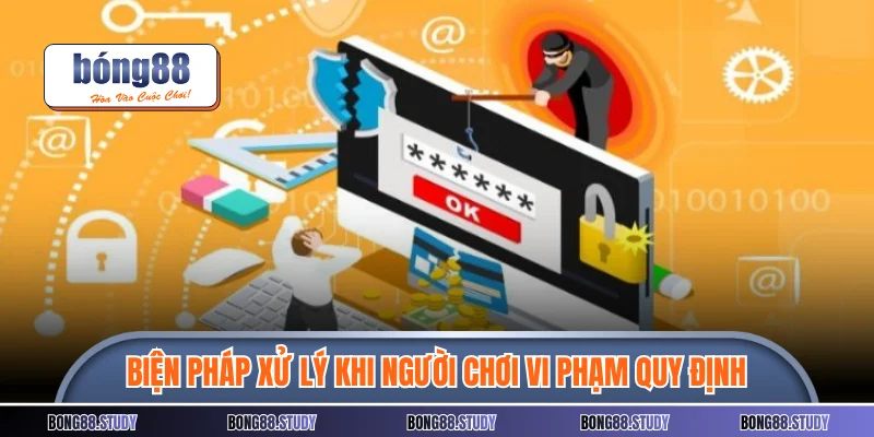 Những biện pháp xử lý khi người chơi vi phạm quy định