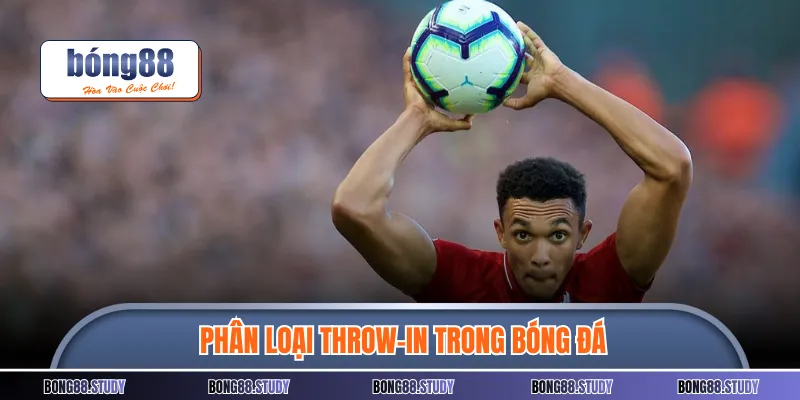 Phân loại throw-in trong bóng đá