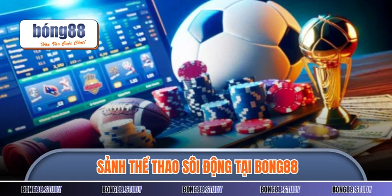 Sảnh thể thao sôi động tại Bong88